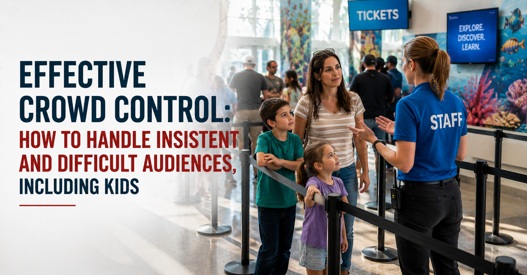 Effective Crowd Control: How to Handle Insistent and Difficult Audiences, Including Kids