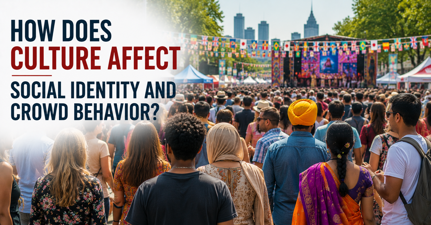 How Does Culture Affect Social Identity and Crowd Behavior?